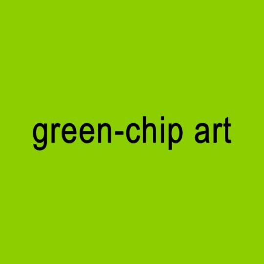 What is Green-Chip Art?